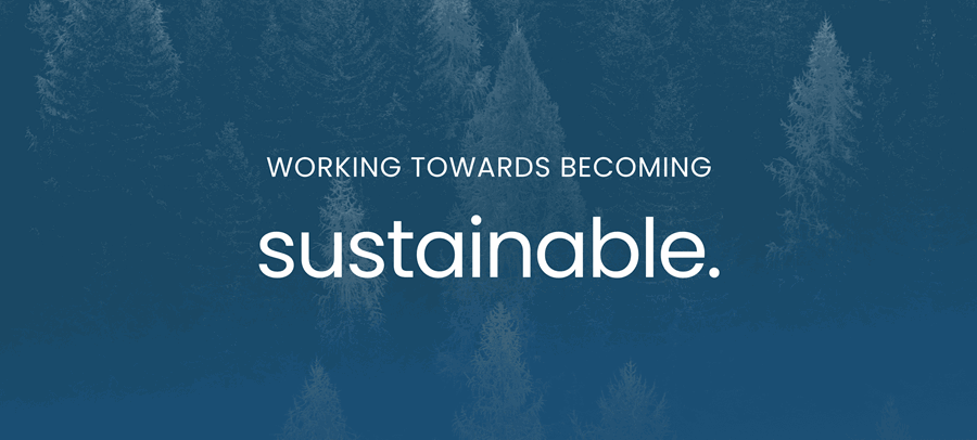 working towards becoming sustainable